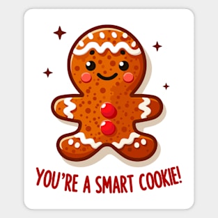 You're a Smart Cookie: Joyful Gingerbread Delight Magnet